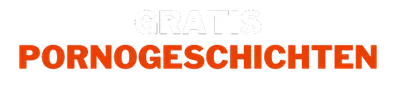 Gratis Pornogeschichten